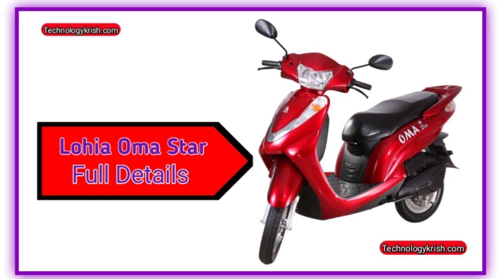 Lohia Oma Star Electric Scooter Detail